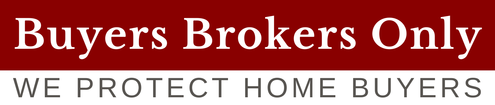 Buyers Brokers Only, LLC – Real Estate Buyer Agents